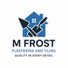M Frost plastering and Tiling