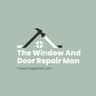 The Window And Door Repair Man