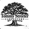 TOMMY STREETER CARPENTRY