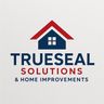 Trueseal solutions & home improvements