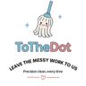 To The Dot/ End Of Tenancy Cleaning