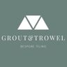 Grout and Trowel